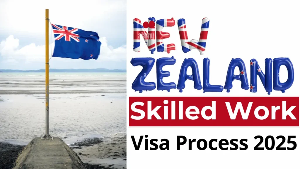 New Zealand Skilled Worker Visa Process November 2025: Everything You Need to Know